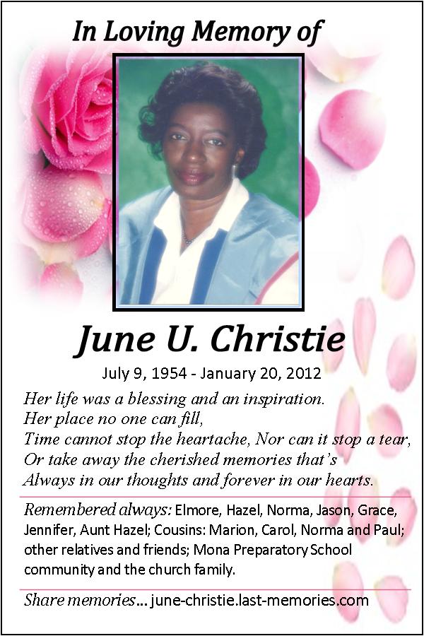 IN LOVING MEMORY JUNE U CHRISTIE January 20X 2013